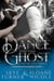 Dance With Your Ghost, A Southern Gothic Romance