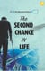 The Second Chance in Life