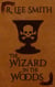 The Wizard in the Woods - The Lords of Arcadia, #2