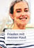 Frieden mit meiner Haut - Wege, Skin Picking zu überwinden