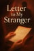 Letter to My Stranger