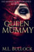 Queen Mummy - The Mummy Queen's Revenge, #1