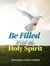 Be Filled With The Holy Spirit - Practical Helps in Sanctification, #7