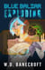 Blue Balzar: Exploding - The Bill Griffin Space Adventure Series, #1