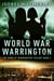 World War Warrington - The Dons Of Warrington Trilogy, #2