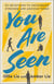 You Are Seen - 90 Devotions to Encourage Stressed and Anxious Teens: A Teen Devotional