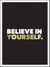 Believe in Yourself - Positive Quotes and Affirmations for a More Confident You