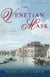The Venetian Mask - A Novel