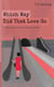 Which Way Did That Love Go - The Poetry of T.D. Kennedy, #1