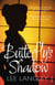Butterfly's Shadow