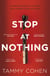 Stop At Nothing - the mesmerising and suspenseful page-turner
