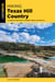 Hiking Texas Hill Country - A Guide to the Area's Greatest Hiking Adventures