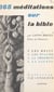365 méditations sur la Bible pour tous les jours de l'année (1). Récits. Méditations de 1 à 91