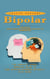 Bipolar Disorder: The Truth About Bipolar Disorder and How to Understand (The Complete Herbal Remedies Guide to Cure Bipolar Disorder Naturally With Herbs)