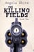 The Killing Fields - Alexa's Travels, #2