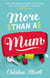 More Than a Mum