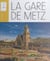 La gare de Metz
