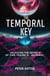 The Temporal Key: Unlocking the Secrets of Time Travel's Doorway
