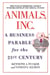 Animals Inc. - A Business Parable for the 21st Century