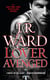 Lover Avenged - A Novel of the Black Dagger Brotherhood