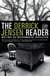 The Derrick Jensen Reader - Writings on Environmental Revolution