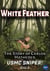 White Feather: The Story of Carlos Hathcock USMC Sniper! - Kids Books Ages 9-12