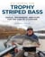 Fly Fishing for Trophy Striped Bass - Tackle, Techniques, and Flies for the Fish of a Lifetime