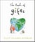 The Book of Gifts - The beautiful gift book and Sunday Times bestseller, with pictures, thoughts and inspiration to help you through everyday