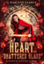 Heart of Shattered Glass - Cinders In Midnight Glass