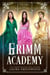 Grimm Academy Volume 5 - Grimm Academy Series