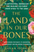 The Land in Our Bones - Plantcestral Herbalism and Healing Cultures from Syria to the Sinai--Earth-basedpathways to ancestral stewardship and belonging in diaspora
