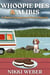 Whoopie Pies & Alibis: A Maine Campground Cozy Mystery (Book 2) - Maine Campground Cozy Mystery Series, #2