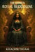 The Hidden Royal Bloodline - The Consciousness Chronicles, #1