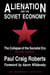 Alienation and the Soviet Economy - The Collapse of the Socialist Era