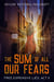 The Sum of All Our Fears