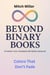 Colors That Don’t Fade - Beyond Binary Books, #4