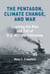 The Pentagon, Climate Change, and War - Charting the Rise and Fall of U.S. Military Emissions