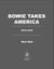 Bowie Takes America - The Making of a Rock Icon