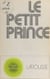 Le petit prince de Saint-Exupéry