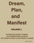 Dream, Plan, and Manifest - Volume One, #1