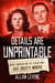 Details Are Unprintable - Wayne Lonergan and the Sensational Cafe Society Murder