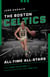 The Boston Celtics All-Time All-Stars - The Best Players at Each Position for the C's