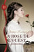 La rose de l'Ouest