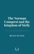 The Norman Conquest and the Kingdom of Sicily