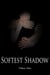 Softest Shadow