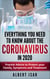 Everything You Need to Know About the Coronavirus in 2020