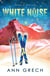White Noise - Snowed In, #2