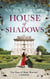 House Of Shadows - Discover the thrilling untold story of the Winter Queen