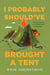 I Probably Should've Brought a Tent - Misadventures of a Wilderness Instructor