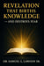 Revelation That Births Knowledge - And Restores Fear